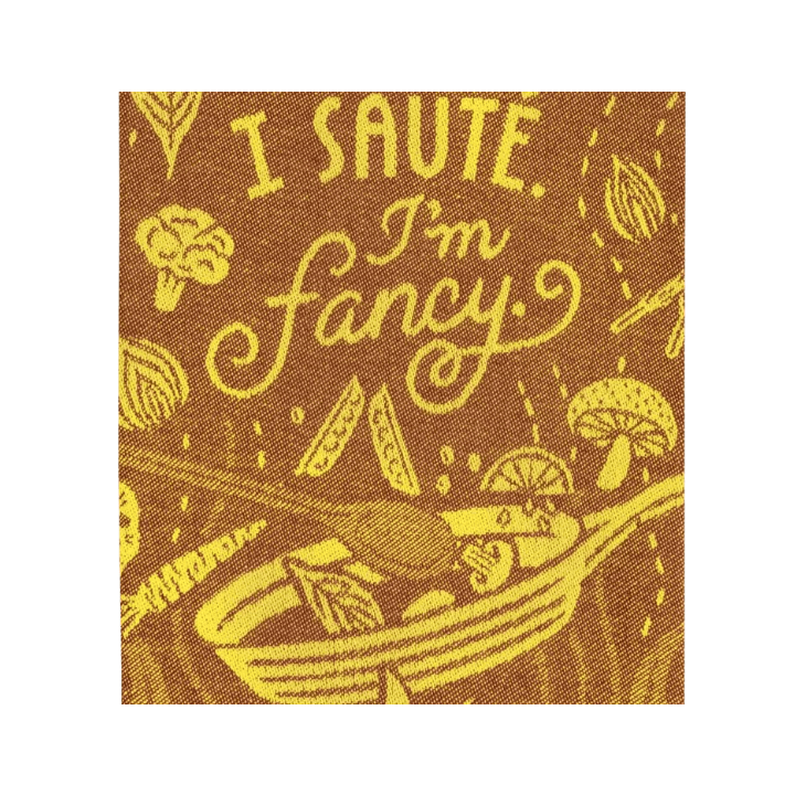 Torchon humoristique cuisine « I Sauté, I’m Fancy »